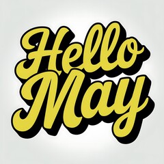 Hello May Greeting in Bold Yellow Lettering