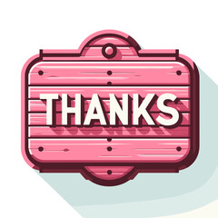 Wooden sign, a board with the inscription "Thank you", even colors