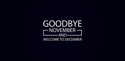 Farewell November Welcome December Embracing the Holiday Season