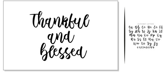 Vector hand drawn motivational and inspirational quote - Thankful and blessed. Thanksgiving Day calligraphic poster. Great print for invitation, greeting card, holiday poster