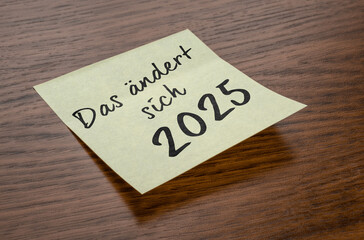Haftnotiz mit der Beschriftung Das ändert sich 2025