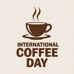 Obraz premium International Coffee Day graphic design featuring a steaming cup