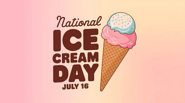 National Ice Cream Day Celebrated On July Sixteenth