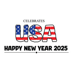Happy new year 2025 vector t-shirt design usa