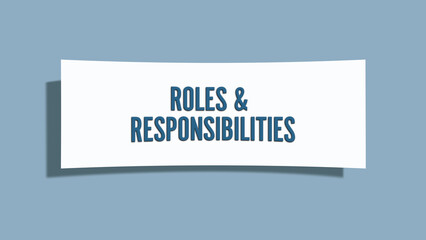 Roles and Responsibilities. A card isolated on blue background.