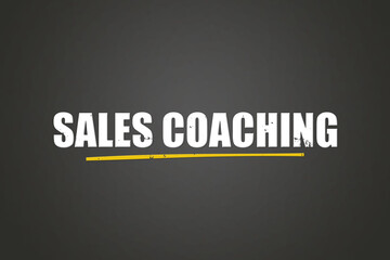 Sales Coaching. A blackboard with white text. Illustration with grunge text style.