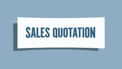 Sales Quotation. A card isolated on blue background.