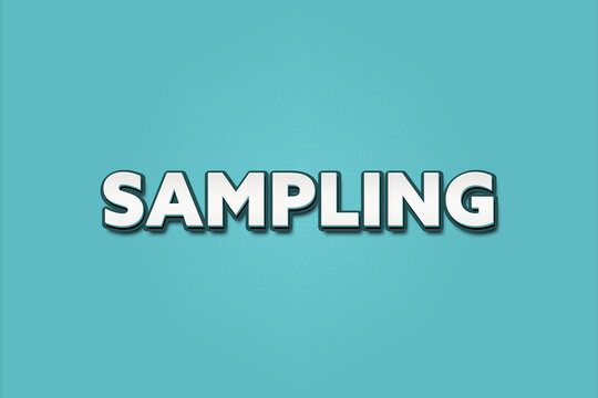 sampling. A Illustration with white text isolated on light green background.