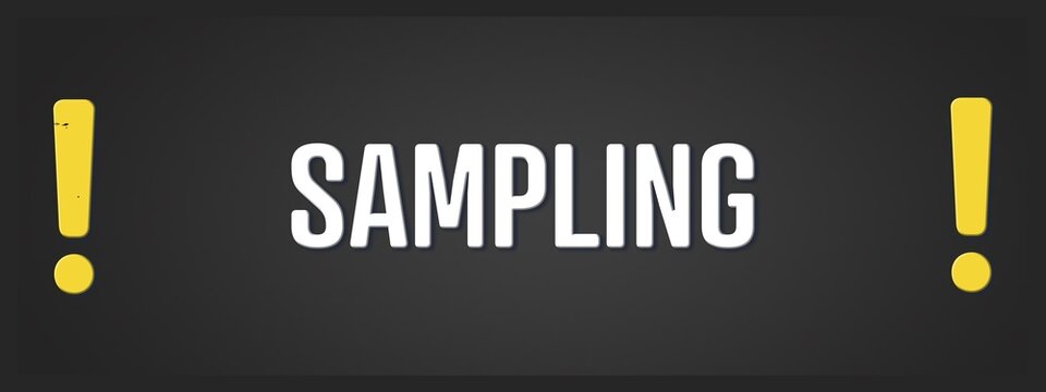 sampling. A blackboard with white text. Illustration with grunge text style.