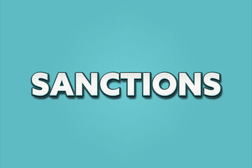 Sanctions. A Illustration with white text isolated on light green background.