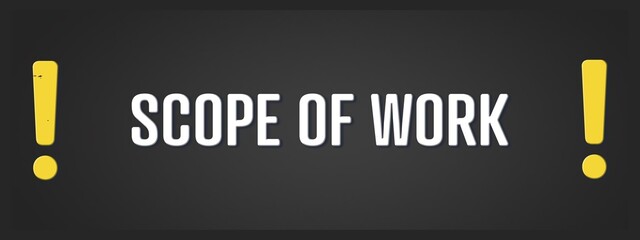 Scope of Work. A blackboard with white text. Illustration with grunge text style.