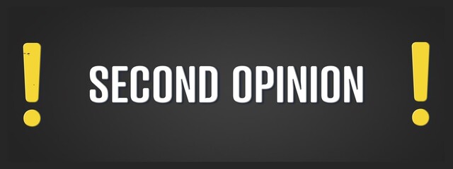 Second Opinion. A blackboard with white text. Illustration with grunge text style.