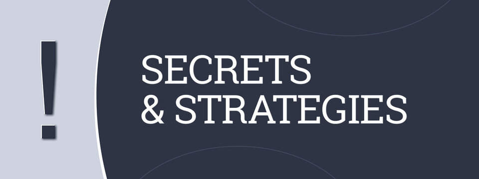 Secrets and Strategies. A blue banner illustration with white text.