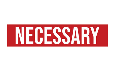 NECESSARY rubber stamp vector illustration on white background