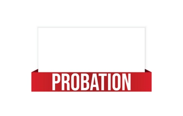 Probation banner design. Probation icon. Flat style vector illustration.