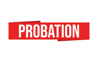 Probation banner design. Probation icon. Flat style vector illustration.