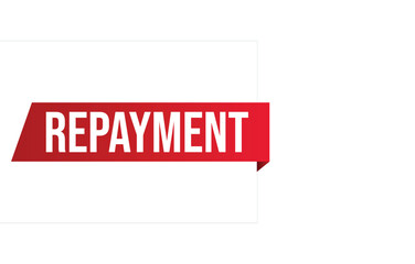 Repayment banner design. Repayment icon. Flat style vector illustration.