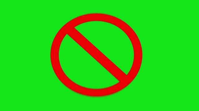 Animation of Warning or stop or no entry or Bad or Ban or Prohibited or forbidden or not allowed circle and  line symbol icon 4k on green screen Background