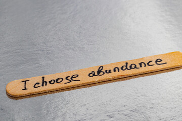 I choose abundance, be yourself, positive thoughts to increase self esteem