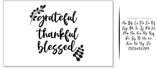 Handwritten vector lettering phrase grateful thankful blessed decorated autumn floral branch Hand drawn lettering calligraphy style writing. Perfect for thank you greeting cards painted on black color