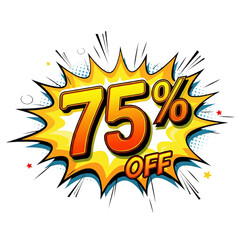 75 percent off. 75% off. Comic book style art. svg png isolated background. transparent background.