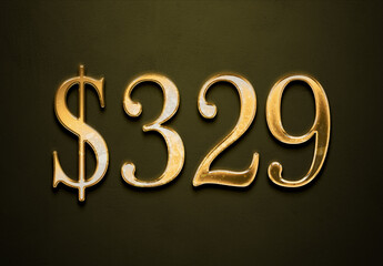 Old gold effect of 329 dollars with 3D glossy style Mockup.
