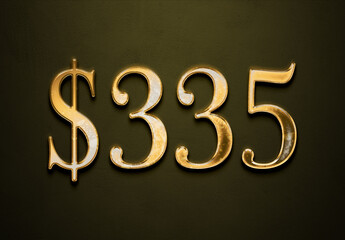 Old gold effect of 335 dollars with 3D glossy style Mockup.