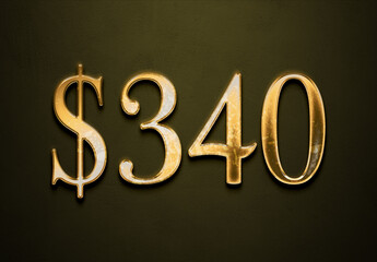 Old gold effect of 340 dollars with 3D glossy style Mockup.