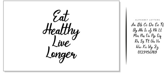 Hand written lettering quote Eat healthy live longer. Vector. Healthy lifestyle.