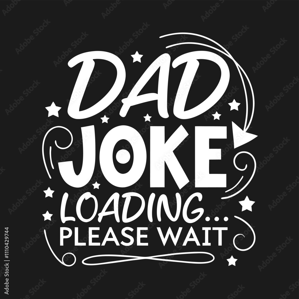 Fototapete adobe illustrator artwork, a black background with a white text that says dads . dad joke loading pl