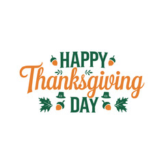 Happy thanksgiving day typography lettering decorative vector design with white background