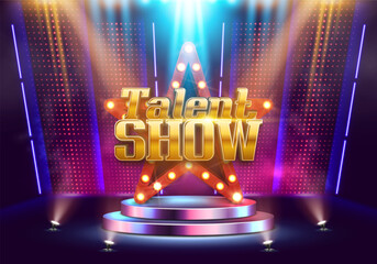 Bright Talent Show sign with star on podium illuminated by neon lights and spotlights. Vector illustration.