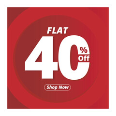 Flat 40% Off Banner Design. Discount Template. Flat 40% Off Red Poster. illustration design.
