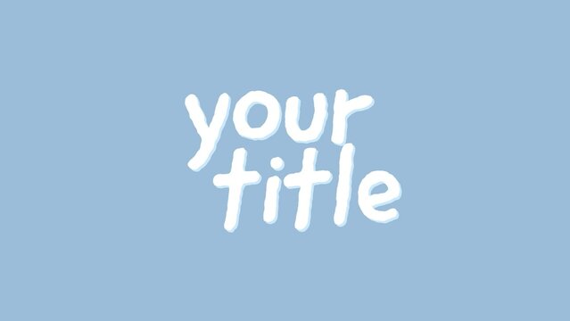 Puffy Clouds Cartoon Title Text Intro