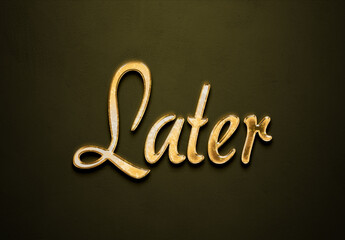 Old gold text effect of word Later with 3D glossy style Mockup.