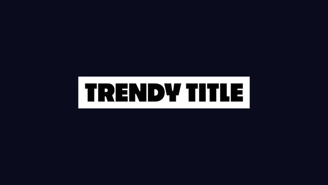 Trendy Title | Bold and Impactful Title Animation for Product Launches and Commercials
