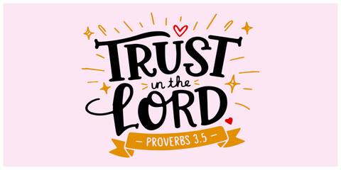trust in the lord Christian Quotes and Bible Verse Graphics Perfect for T-Shirt Designs and Digital Prints