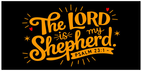 the lord is my shepherd Christian Quotes and Bible Verse Graphics Perfect for T-Shirt Designs and Digital Prints