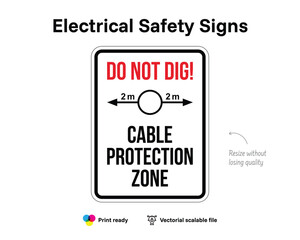 Fototapeta premium Electrical safety signs. Do not dig! Cable protection zone. Vectorial quality file indicating electrical hazard and safety or precaution.