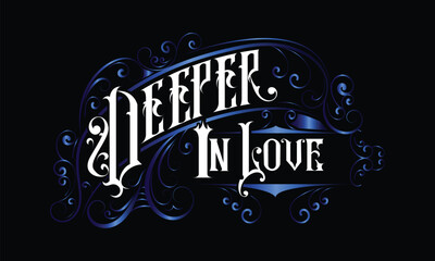 Obraz premium DEEPER IN LOVE lettering custom style design