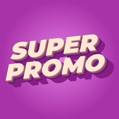 Super promo. Text effect in square size with bold font and 3D look