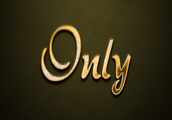 Old gold text effect of word Only with 3D glossy style Mockup.