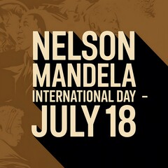 Naklejka premium Nelson Mandela International Day Celebrated On July Eighteen