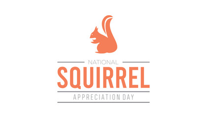 National Squirrel Appreciation Day observed each year during January. Vector template for banner, greeting card, poster with background.
