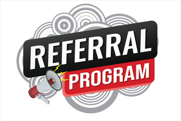 referral program referral a friend plan page poster banner mega phone graphic design icon logo sign symbol social media website coupon

