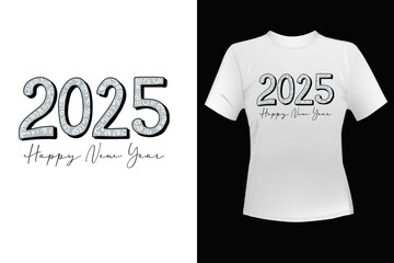 Naklejka premium Happy New Year 2025 T-shirt design For Print, Poster, Card, Mugs, Bags, Invitations, Parties, Etc.