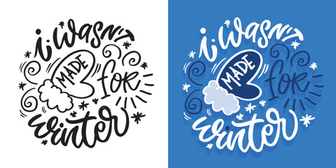 100% vector hand drawn doodle file. Beautiful hand drawn lettering quote about winter holidays. Lettering for t-shirt design, mug print, bag print, clothes fashion. 