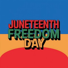 Obraz premium Juneteenth Freedom Day Celebratory Graphic Design