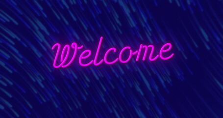Image of welcome neon text over light trails on dark background