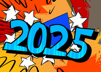 Cartoon 2025, comic book poster. Retro vector comics pop art design.